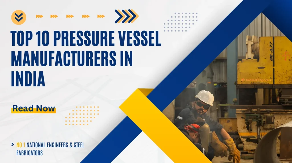 Top 10 Pressure Vessel Manufacturers in India: Complete Guide to Choosing the Best Supplier
