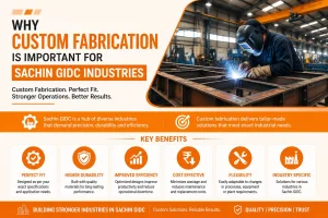 custom fabrication in Sachin GIDC