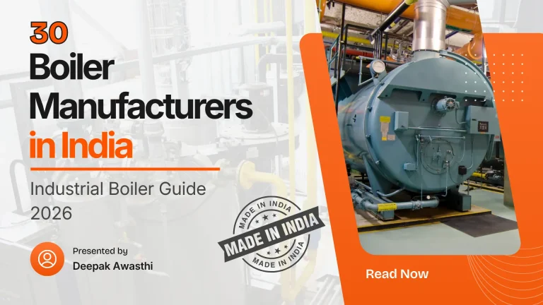 30 Boiler Manufacturers in India: Industrial Boiler Guide 2026
